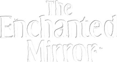 The Enchanted Mirror